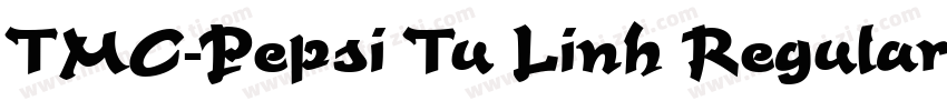TMC-Pepsi Tu Linh Regular字体转换
